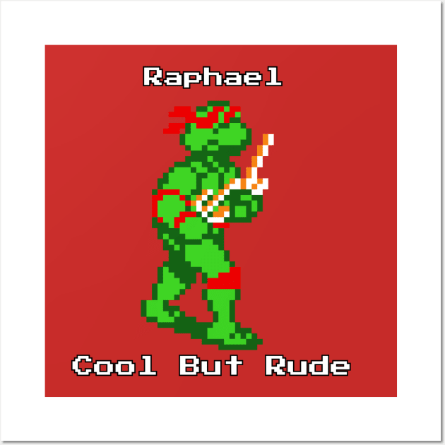 Raphael Cool But Rude Wall Art by Chaosblue